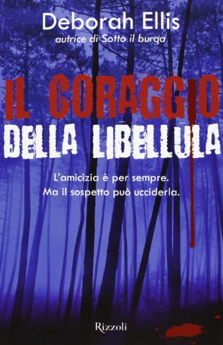 Il coraggio della libellula (9788817066686) by Deborah Ellis