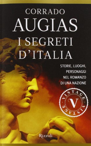 9788817067164: I segreti d'Italia. Storie, luoghi, personaggi nel romanzo di una nazione (Vintage)