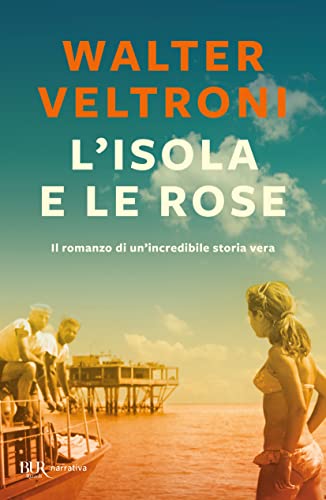 9788817067911: L'isola e le rose