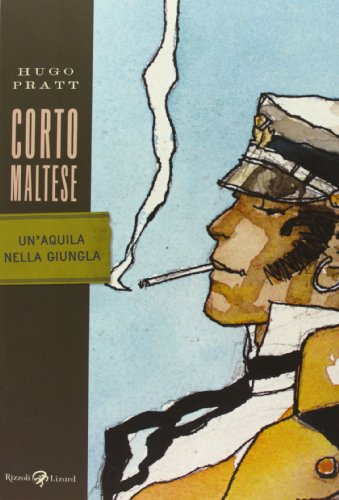 Imagen de archivo de Corto Maltese. Un'aquila nella giungla a la venta por AwesomeBooks