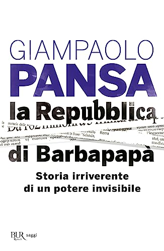 Beispielbild fr La Repubblica di Barbapap. Storia irriverente di un potere invisibile zum Verkauf von medimops