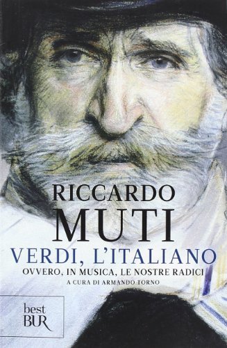 9788817071529: Verdi, l'italiano. Ovvero, in musica, le nostre radici (BUR Best BUR)