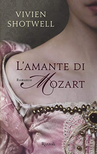 Stock image for L'amante di Mozart for sale by Brook Bookstore