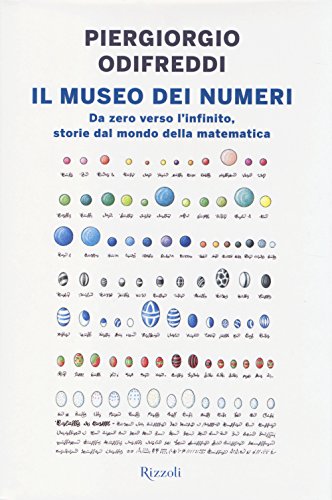 Beispielbild fr Il museo dei numeri. Da zero verso l'infinito, storie dal mondo della matematica zum Verkauf von medimops