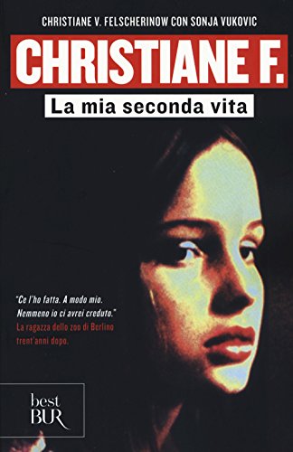 9788817079501: Christiane F. La mia seconda vita