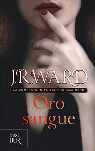 9788817079938: Oro sangue. La confraternita del pugnale nero (Vol. 6) (BUR Best BUR)