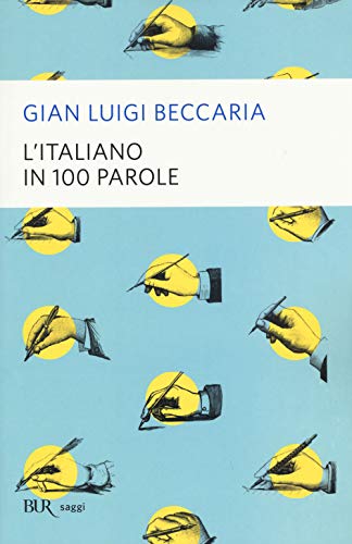 Stock image for L'italiano in 100 parole for sale by libreriauniversitaria.it