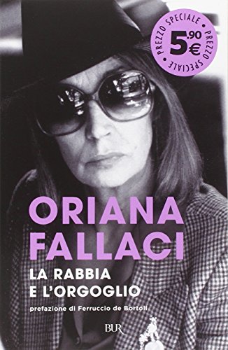 9788817082143: La rabbia e l'orgoglio (Opere di Oriana Fallaci)