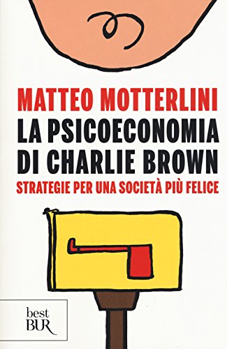 Beispielbild fr La psicoeconomia di Charlie Brown zum Verkauf von WorldofBooks