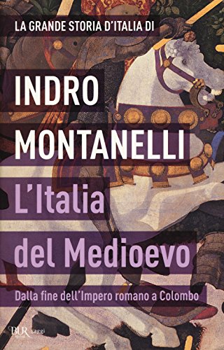 9788817083966: La grande storia d'Italia. L'Italia del Medioevo. Dalla fine dell'Impero romano a Colombo