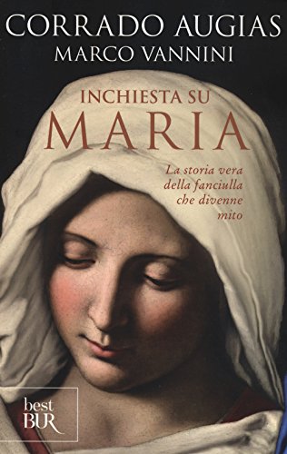 Stock image for Inchiesta su Maria. La storia vera della fanciulla che divenne mito for sale by libreriauniversitaria.it