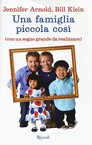 Beispielbild fr Una famiglia piccola cos (con un sogno grande da realizzare) zum Verkauf von Revaluation Books