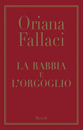 9788817087551: La rabbia e l'orgoglio