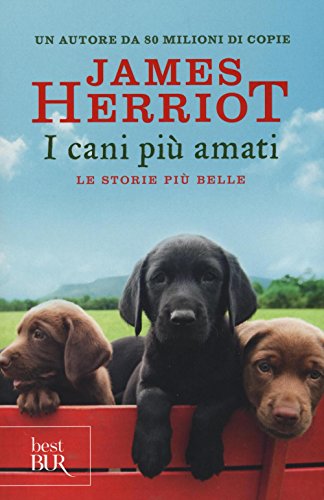 9788817090445: I cani pi amati. Le storie pi belle