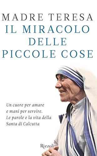 9788817090681: Il miracolo delle piccole cose