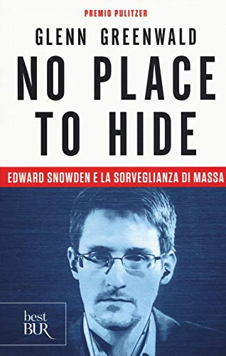 Imagen de archivo de No place to hide. Edward Snowden e la sorveglianza di massa a la venta por Brook Bookstore