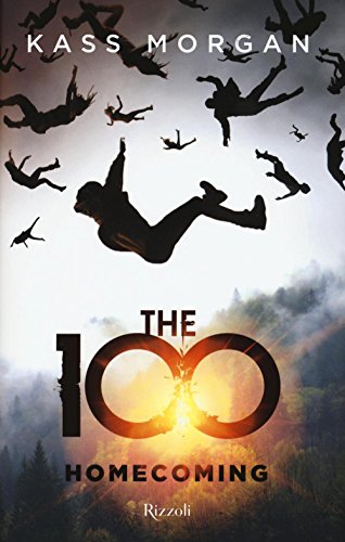Stock image for The 100. Homecoming for sale by medimops