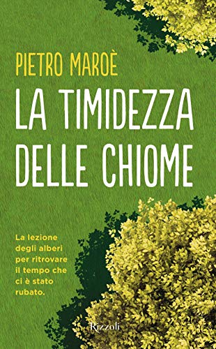 Beispielbild fr La timidezza delle chiome zum Verkauf von libreriauniversitaria.it