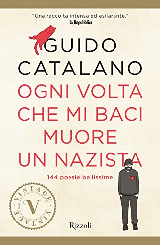 9788817098427: Ogni volta che mi baci muore un nazista