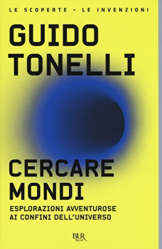 Imagen de archivo de Cercare mondi. Esplorazioni avventurose ai confini dell'universo a la venta por Revaluation Books