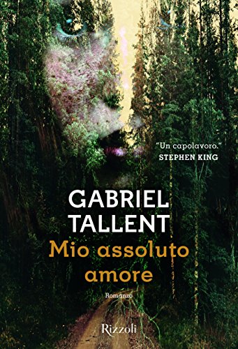 Stock image for Mio assoluto amore Tallent, Gabriel and Cristofori, Alberto for sale by Librisline