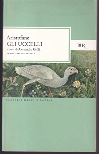 9788817100663: Gli uccelli. Testo greco a fronte