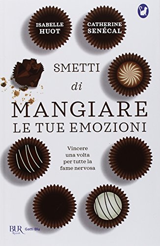 Stock image for Smetti di mangiare le tue emozioni for sale by medimops