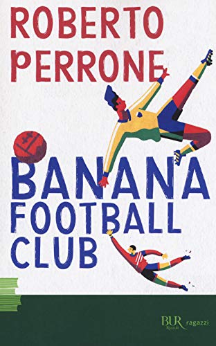 Imagen de archivo de Banana Football Club a la venta por libreriauniversitaria.it