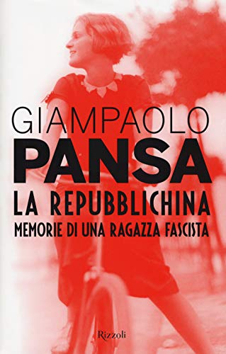 Beispielbild fr La repubblichina. Memorie di una ragazza fascista zum Verkauf von medimops