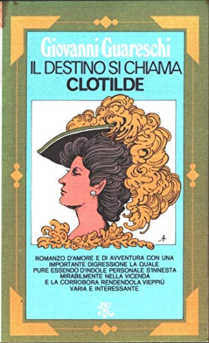 Stock image for Il destino si chiama Clotilde for sale by Revaluation Books