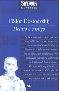 I Classici di una vita - Delitto e castigo - di Fedor Dostoevskij
