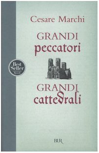 Grandi peccatori, grandi cattedrali (9788817107839) by [???]