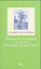 Beispielbild fr La linea della palma. Saverio Lodato fa raccontare Andrea Camilleri zum Verkauf von medimops