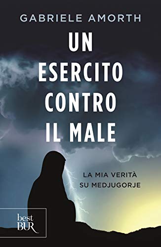 Beispielbild fr Un esercito contro il male. La mia verit su Medjugorie zum Verkauf von medimops