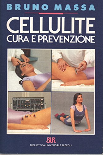 9788817110372: Cellulite. Cura e prevenzione