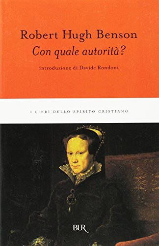 Con quale autorità? - Robert H. Benson