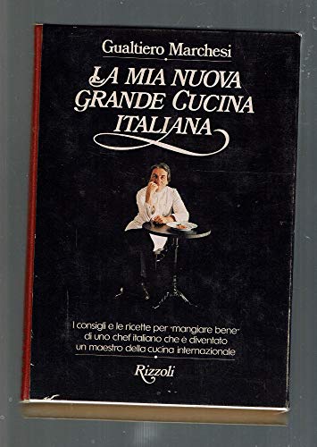 9788817111638: La mia nuova grande cucina italiana