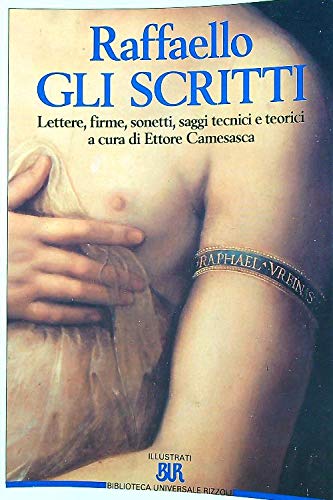 Stock image for Gli scritti: Lettere, firme, sonetti, saggi tecnici e teorici for sale by Asano Bookshop