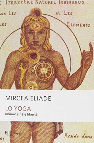 MIRCEA ELIADE - LO YOGA. IMMOR (9788817112956) by Eliade, Mircea