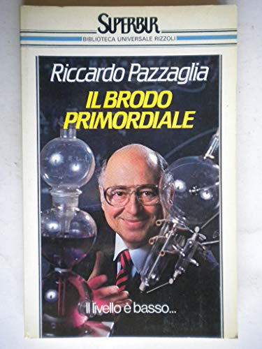 Beispielbild fr Il brodo primordiale (Superbur) zum Verkauf von medimops