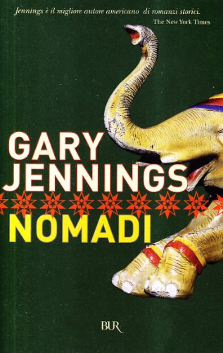 I nomadi (9788817114271) by Jennings, Gary.