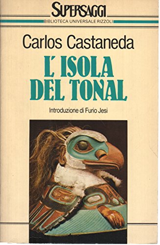 L'isola del Tonal - Castaneda, Carlos