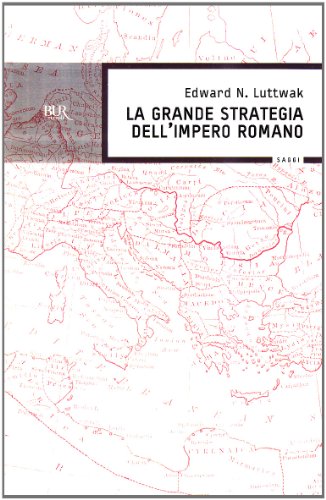 Beispielbild fr La grande strategia dell'impero romano zum Verkauf von medimops