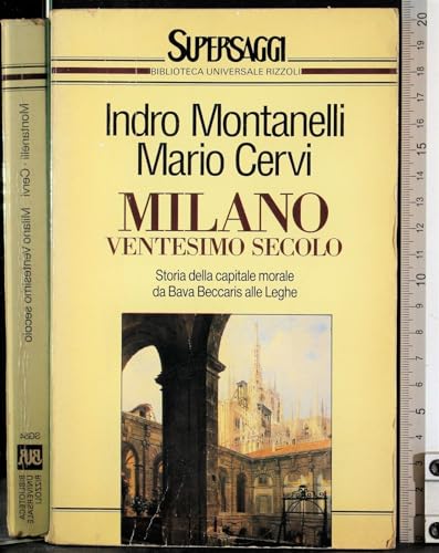 Stock image for Milano ventesimo secolo (BUR Supersaggi) for sale by Viciteco - Arianna's Web