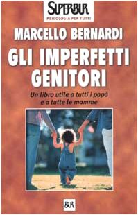 Stock image for Gli imperfetti genitori for sale by medimops