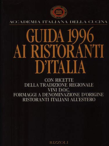 Stock image for Guida 1996 ai ristoranti d'Italia (Bur guide, giochi e manuali) for sale by medimops