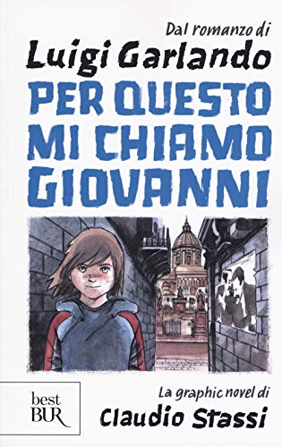 9788817119344: Per questo mi chiamo Giovanni. La graphic novel (BUR Best BUR)