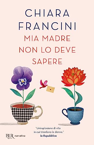 Beispielbild fr Chiara Francini - Mia Madre Non Lo Deve Sapere (1 BOOKS) zum Verkauf von medimops