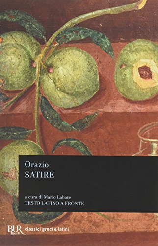 Beispielbild fr QUINTO ORAZIO FLACCO: SATIRE Introduzione, Traduzione E Note Di Mario Labate. Testo Latino a Fronte zum Verkauf von Ancient World Books