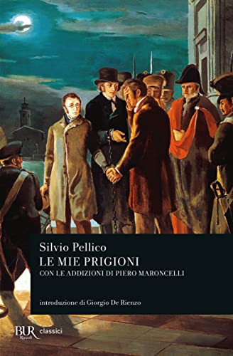 Le mie prigioni (Italian Edition) (9788817124607) by Pellico